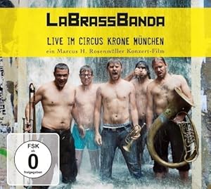 LaBrassBanda - Live im Circus Krone München