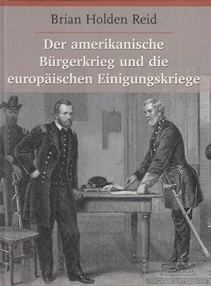 Image du vendeur pour Der amerikanische Brgerkrieg und die europischen Einigungskriege mis en vente par Leipziger Antiquariat