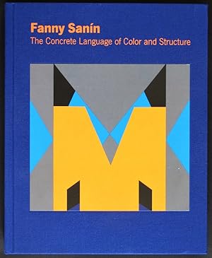 Image du vendeur pour Fanny Sann: The Concrete Language of Color and Structure mis en vente par Design Books