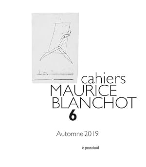 CAHIERS MAURICE BLANCHOT N.6 ; automne 2019