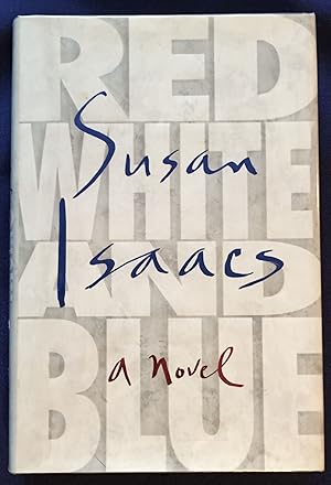 Seller image for RED, WHITE AND BLUE; A Novel for sale by Borg Antiquarian