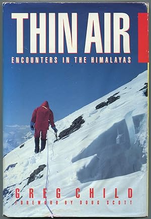 Bild des Verkufers fr Thin Air: Encounters in the Himalayas zum Verkauf von Between the Covers-Rare Books, Inc. ABAA