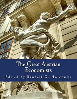 Imagen del vendedor de Great Austrian Economists a la venta por GreatBookPrices