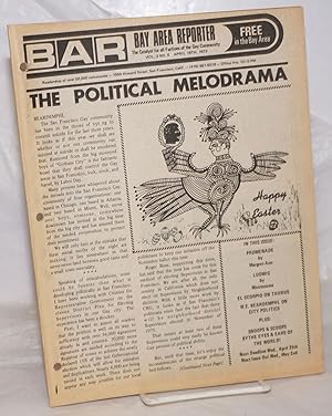 Seller image for B.A.R. Bay Area Reporter: the catalyst for all factions of the gay community; vol. 3, #8, April 18, 1973: The Political Melodrama for sale by Bolerium Books Inc.