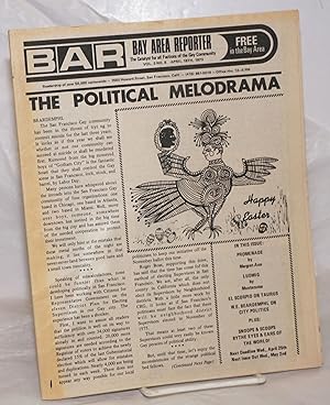Seller image for B.A.R. Bay Area Reporter: the catalyst for all factions of the gay community; vol. 3, #8, April 18, 1973: The Political Melodrama for sale by Bolerium Books Inc.