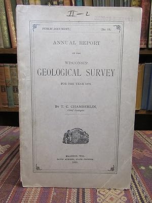 Image du vendeur pour Annual Report of the Wisconsin Geological Survey for the Year 1879 mis en vente par Pages Past--Used & Rare Books