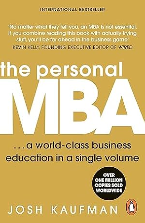 Imagen del vendedor de The Personal MBA: A World-Class Business Education in a Single Volume a la venta por Vedams eBooks (P) Ltd