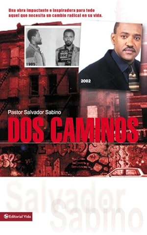 Imagen del vendedor de Dos Caminos : Un Impactante Testimonio De La Gracia De Dios -Language: Spanish a la venta por GreatBookPrices