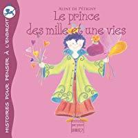 Image du vendeur pour Le Prince Des Mille Et Une Vies mis en vente par RECYCLIVRE