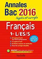 Seller image for Franais 1res L, Es, S : Annales Bac 2016 : Sujets Et Corrigs for sale by RECYCLIVRE