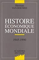 Immagine del venditore per Histoire conomique Mondiale : 1945-1990 venduto da RECYCLIVRE