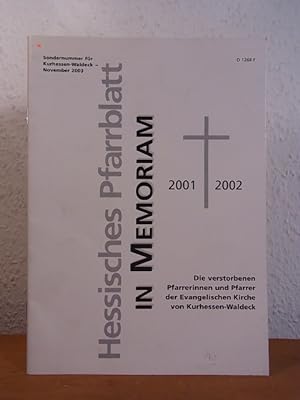 Seller image for Hessisches Pfarrblatt. In Memoriam Die verstorbenen Pfarrerinnen und Pfarrer der Evangelischen Kirche von Kurhessen-Waldeck 2001 - 2002 for sale by Antiquariat Weber