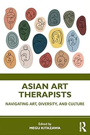 Seller image for Asian Art Therapists : Navigating Art, Diversity, and Culture for sale by GreatBookPrices