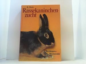 Bild des Verkufers fr Rassekaninchenzucht. Ein Handbuch fr den Kaninchenhalter und -zchter. zum Verkauf von Antiquariat Uwe Berg