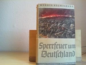 Sperrfeuer um Deutschland.