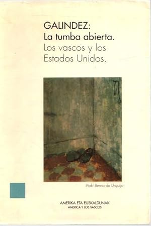 Imagen del vendedor de Galindez: la tumba abierta. Los vascos y los Estados Unidos . a la venta por Librera Astarloa