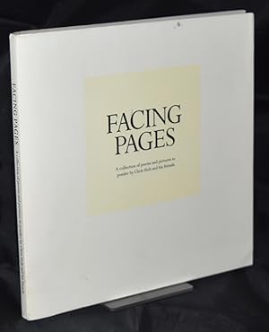 Facing Pages - A Collection of Poems and Pictures to ponder by Chris Holt and his friends. Limite...