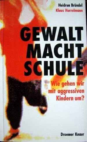 Bild des Verkufers fr Gewalt macht Schule : wie gehen wir mit aggressiven Kindern um?. Heidrun Brndel ; Klaus Hurrelmann zum Verkauf von Antiquariat Buchhandel Daniel Viertel