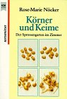 Seller image for Krner und Keime : d. Sprossengarten im Zimmer. [Innenill.: Sylvia von Braun] / Heyne-Bcher / 7 / Heyne-Koch- und Getrnkebcher ; Nr. 4362 for sale by Antiquariat Buchhandel Daniel Viertel