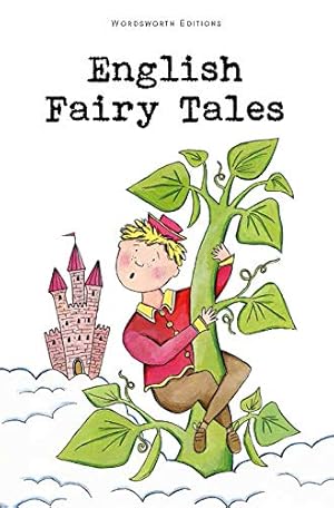 Bild des Verkufers fr English Fairy Tales (Wordsworth Children's Classics) (Wordsworth Classics) zum Verkauf von Antiquariat Buchhandel Daniel Viertel