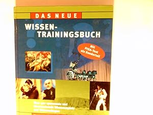 Seller image for Das neue Wissen-Trainingsbuch : ber 500 spannende und berraschende Wissensspiele und Wissensfragen. for sale by Antiquariat Buchhandel Daniel Viertel