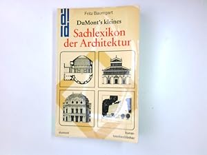 Seller image for DuMont's kleines Sachlexikon der Architektur. Dumont-Kunst-Taschenbcher ; Nr. 44 for sale by Antiquariat Buchhandel Daniel Viertel
