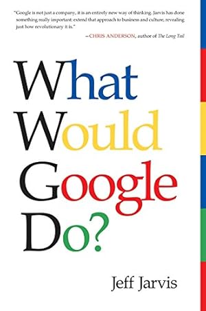 Seller image for What Would Google Do ?: What Would Google Do? for sale by Antiquariat Buchhandel Daniel Viertel