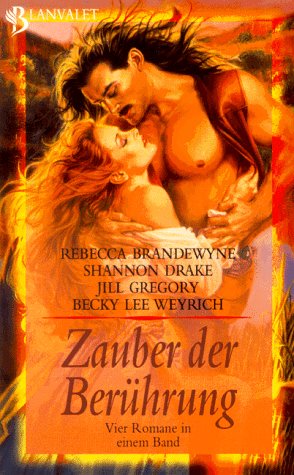 Immagine del venditore per Zauber der Berhrung : vier Romane in einem Band. Rebecca Brandewyne . Aus dem Amerikan. von Ursula Maria Rder / Goldmann ; 35051 : Blanvalet venduto da Antiquariat Buchhandel Daniel Viertel