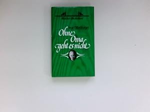 Bild des Verkufers fr Ohne Oma geht es nicht : e. heiterer Familienroman. zum Verkauf von Antiquariat Buchhandel Daniel Viertel