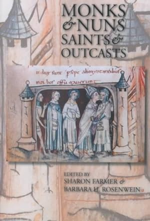 Immagine del venditore per Monks & Nuns, Saints & Outcasts : Religion in Medieval Society : Essays in Honor of Lester K. Little venduto da GreatBookPrices