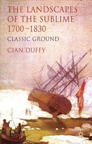 Immagine del venditore per Landscapes of the Sublime 1700-1830 : Classic Ground venduto da GreatBookPrices