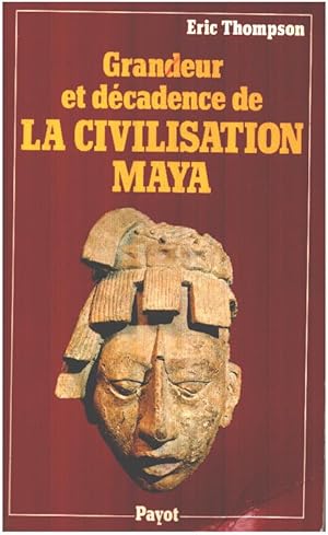 Grandeur et décadence de la civilisation maya