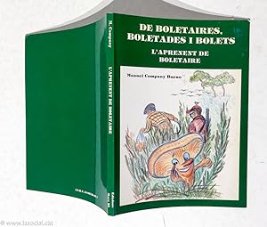 Imagen del vendedor de L'Aprenent de Boletaire; De Boletaires, Boletades y Bolets a la venta por La Social. Galera y Libros