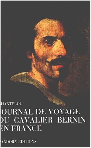 Seller image for Journal du Voyage en France du Cavalier Bernin En France for sale by librairie philippe arnaiz