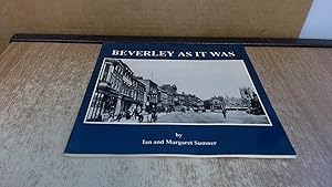 Seller image for Beverley as it Was for sale by BoundlessBookstore