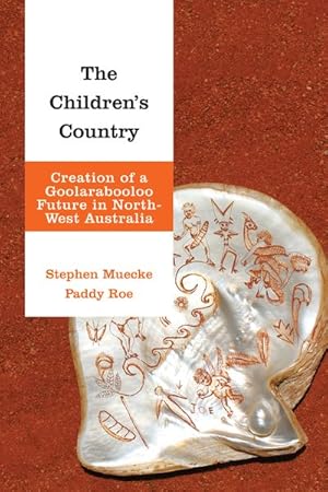 Seller image for Children's Country : Creation of a Goolarabooloo Future in North-West Australia for sale by GreatBookPrices