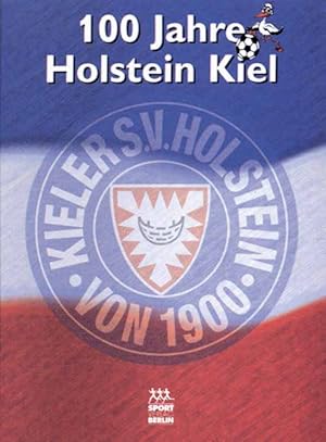 100 Jahre Holstein Kiel