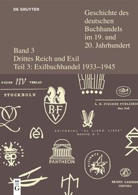 Bild des Verkufers fr Geschichte des deutschen Buchhandels im 19. und 20. Jahrhundert. Band 3: Drittes Reich. Teil 3/1+2: Der Buchhandel im deutschsprachigen Exil 1933-1945. zum Verkauf von Antiquariat Bergische Bcherstube Mewes