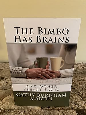 Seller image for The Bimbo Has Brains and Other Freaky Facts [Unedited Advance Galley Copy]. for sale by Vero Beach Books