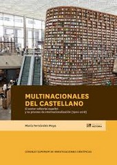 Multinacionales del castellano : el sector editorial español y su proceso de internacionalización...