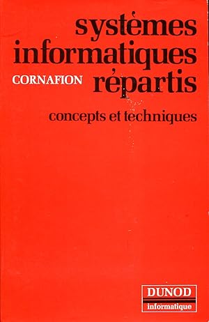 Bild des Verk�ufers f�r Syst�mes informatiques r�partis. Concepts et techniques zum Verkauf von Sylvain Par�