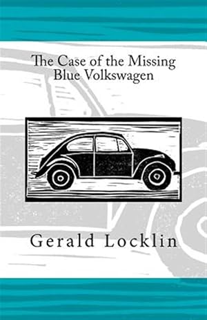 Imagen del vendedor de The Case of the Missing Blue Volkswagen a la venta por GreatBookPrices