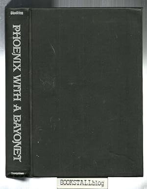 Seller image for Phoenix With a Bayonet : a Journalist's Interim Report on the Greek Revolution for sale by BOOKSTALLblog