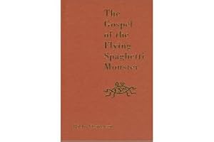 THE GOSPEL OF THE FLYING SPAGHETTI MONSTER