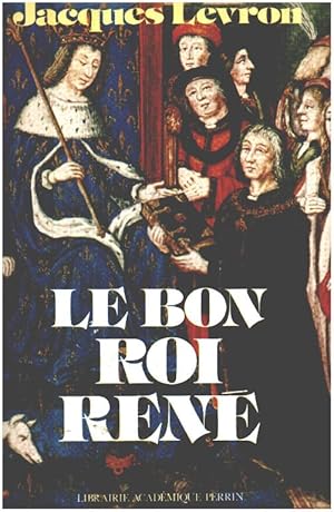 Le bon roi rene