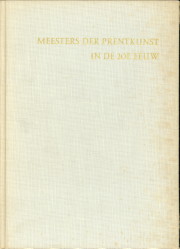 Seller image for Meesters der prentkunst in de 20e eeuw for sale by Antiquariaat Parnassos vof