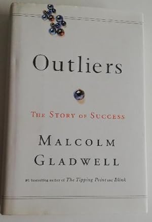 OUTLIERS: THE STORY OF SUCCESS