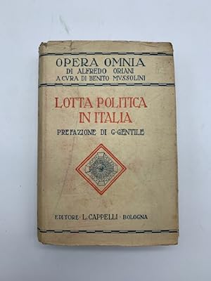 Lotta politica in Italia. Origini della lotta attuale (476-1887). Vol. I