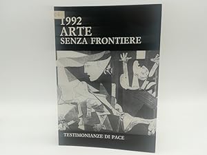 Immagine del venditore per 1992. Arte senza frontiere. Testimonianze di pace venduto da Coenobium Libreria antiquaria