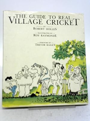 Imagen del vendedor de Guide to Real Village Cricket a la venta por World of Rare Books
